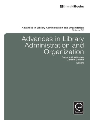 cover image of Advances in Library Administration and Organization, Volume 32